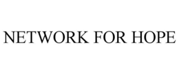 NETWORK FOR HOPE trademark