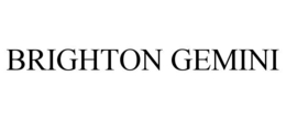 BRIGHTON GEMINI trademark