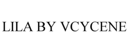 LILA BY VCYCENE trademark