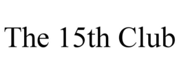 THE 15TH CLUB trademark