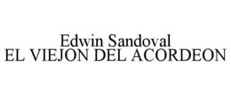 EDWIN SANDOVAL EL VIEJON DEL ACORDEON trademark