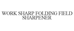 WORK SHARP FOLDING FIELD SHARPENER trademark