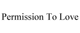 PERMISSION TO LOVE trademark
