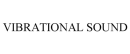 VIBRATIONAL SOUND trademark