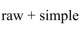 RAW + SIMPLE trademark