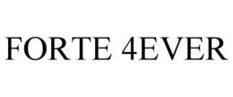 FORTE 4EVER trademark