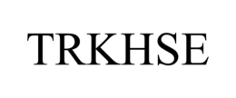 TRKHSE trademark