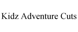 KIDZ ADVENTURE CUTS trademark