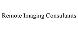 REMOTE IMAGING CONSULTANTS trademark