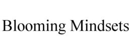 BLOOMING MINDSETS trademark
