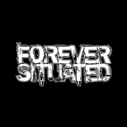 FOREVER SITUATED trademark