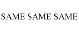 SAME SAME SAME trademark