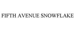 FIFTH AVENUE SNOWFLAKE trademark