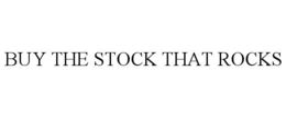 BUY THE STOCK THAT ROCKS trademark