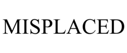 MISPLACED trademark