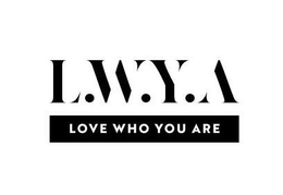 L.W.Y.A LOVE WHO YOU ARE trademark