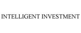 INTELLIGENT INVESTMENT trademark