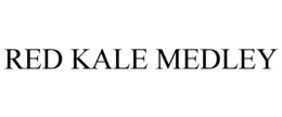 RED KALE MEDLEY trademark