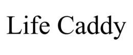 LIFE CADDY trademark