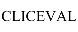 CLICEVAL trademark