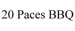 20 PACES BBQ trademark