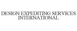 DESIGN EXPEDITING SERVICES INTERNATIONAL trademark