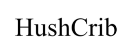 HUSHCRIB trademark