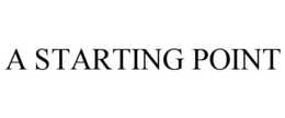 A STARTING POINT trademark