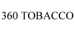 360 TOBACCO trademark