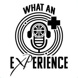 WHAT AN EXPERIENCE trademark