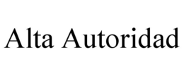 ALTA AUTORIDAD trademark
