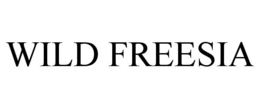 WILD FREESIA trademark