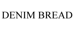 DENIM BREAD trademark