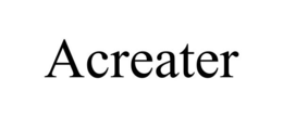 ACREATER trademark