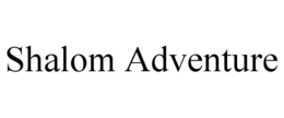 SHALOM ADVENTURE trademark