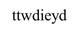 TTWDIEYD trademark