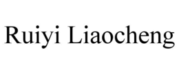 RUIYI LIAOCHENG trademark