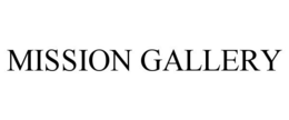 MISSION GALLERY trademark