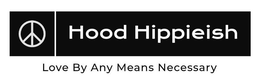 HOOD HIPPIEISH LOVE BY ANY MEANS NECESSARY trademark
