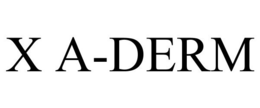 X A-DERM trademark