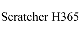 SCRATCHER H365 trademark