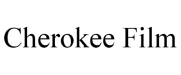 CHEROKEE FILM trademark