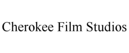 CHEROKEE FILM STUDIOS trademark