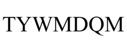 TYWMDQM trademark