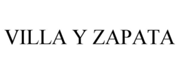 VILLA Y ZAPATA trademark
