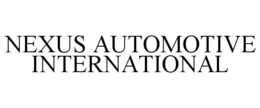 NEXUS AUTOMOTIVE INTERNATIONAL trademark