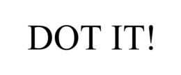 DOT IT! trademark