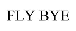 FLY BYE trademark