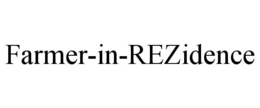 FARMER-IN-REZIDENCE trademark