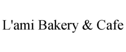 L'AMI BAKERY & CAFE trademark